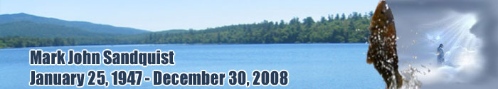 Mark John Sandquist January 25, 1947 - December 30, 2008